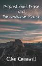 Preposterous Prose And Perpendicular Poems - Preview