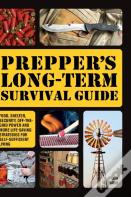 Prepper'S Long-Term Survival Guide