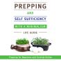 Prepping And Self Sufficiency With A Minimalism Life Guide: Prepping For Beginners And Survival Guides - Preview