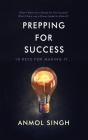 Prepping For Success - Preview