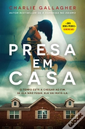 Capa do artigo Presa Em Casa