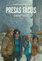 Presas Fáceis - Abutres - Preview