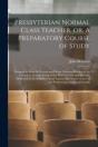 Presbyterian Normal Class Teacher, Or, A - Preview