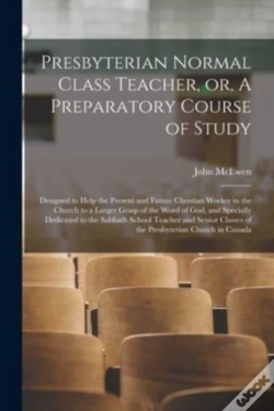 Capa do artigo Presbyterian Normal Class Teacher, Or, A