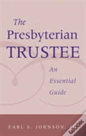 Presbyterian Trustee: An Essential Guide