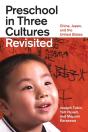 Preschool In Three Cultures Revisited - Preview