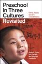 Preschool In Three Cultures Revisited - Preview