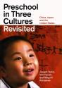 Preschool In Three Cultures Revisited - Preview