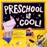Preschool Is Cool! (A Hello!Lucky Book)