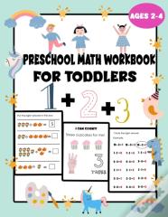 Preschool Math Workbook For Toddlers Ages 2-4