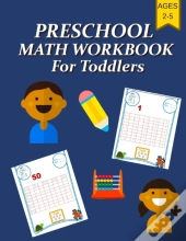 Preschool Math Workbook For Toddlers Ages 2-5