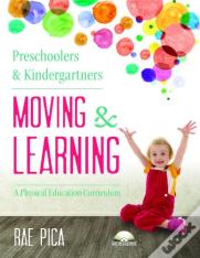 Preschoolers & Kindergartners Moving And Learning