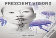 Prescient Visions