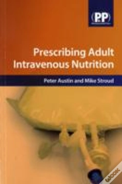 Capa do artigo Prescribing Adult Intravenous Nutrition
