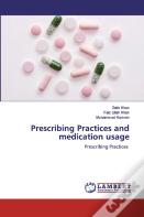 Prescribing Practices And Medication Usage