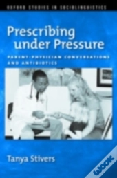 Prescribing Under Pressure