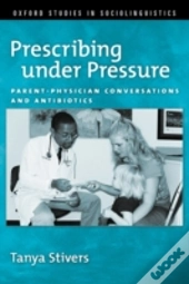 Prescribing Under Pressure