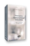 Prescripción E Imprescriptibilidad De Los Delitos