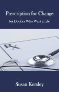 Prescription For Change
