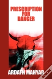 Capa do artigo Prescription For Danger
