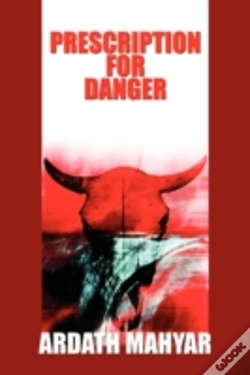 Capa do artigo Prescription For Danger