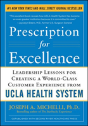 Prescription For Excellence: Leadership Lessons For Creating A World Class Customer Experience From Ucla Health System - Preview