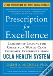 Capa do artigo Prescription For Excellence: Leadership Lessons For Creating A World Class Customer Experience From Ucla Health System