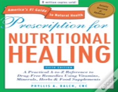 Prescription For Nutritional Healing