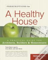 Prescriptions For A Healthy House