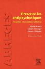 Prescrire Les Antipsychotiques ; Propriétés Et Modalités D'Utilisation - Preview