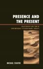 Presence And The Present - Preview