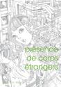 Presence De Corps Etrangers - Preview