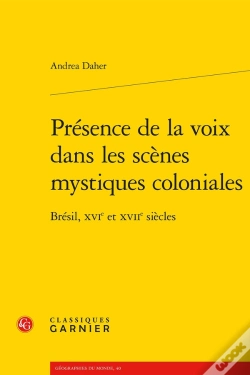 Capa do artigo Présence De La Voix Dans Les Scènes Mystiques Coloniales : Brésil, Xvie Et Xviie Siècles