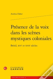 Capa do artigo Présence De La Voix Dans Les Scènes Mystiques Coloniales : Brésil, Xvie Et Xviie Siècles