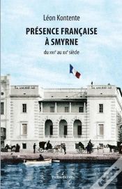 Capa do artigo Présence Française À Smyrne ; Du Xvii Au Xix Siècle