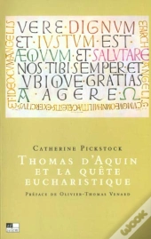 Presence Reelle ; Thomas D'Aquin Et La Quete Eucharistique