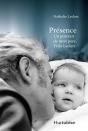 Présence ; Un Portrait De Mon Père Félix Leclerc - Preview