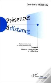 Capa do artigo Présences À Distance ; Pourquoi Nous Ne Croyons Plus La Télévision ?