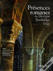 Capa do artigo Présences Romanes En Auvergne, Bourbonnais, Velay
