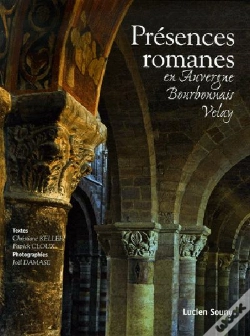 Capa do artigo Présences Romanes En Auvergne, Bourbonnais, Velay