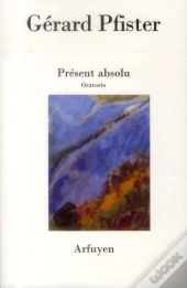 Present Absolu Oratorio