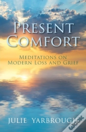 Present Comfort