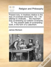 Capa do artigo Present Duty: In Treatises Relative To T