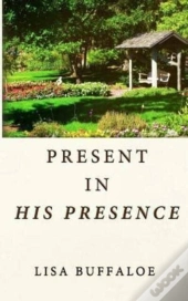 Present In His Presence