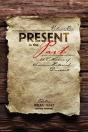 Present In The Past: A Collection Of American Historical Documents, Volume One - Preview