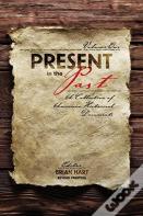 Present In The Past: A Collection Of American Historical Documents, Volume One