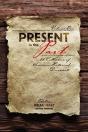 Present In The Past: A Collection Of American Historical Documents, Volume One - Preview