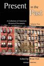 Present In The Past: A Collection Of American Historical Documents, Volume Two - Preview