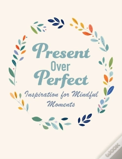 Capa do artigo Present Over Perfect