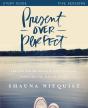 Present Over Perfect Study Guide - Preview